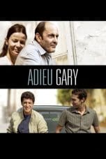 Nonton film Adieu Gary (2009) terbaru di Dutamovie21