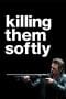 Nonton film Killing Them Softly (2012) terbaru di Dutamovie21