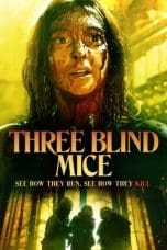 Nonton film Three Blind Mice (2023) terbaru di Dutamovie21