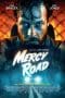 Nonton film Mercy Road (2023) terbaru di Dutamovie21