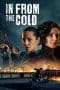 Nonton film In From the Cold (2022) terbaru di Dutamovie21