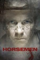 Nonton film Horsemen (2009) terbaru di Dutamovie21