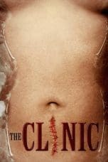 Nonton film The Clinic (2010) terbaru di Dutamovie21