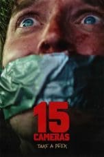 Nonton film 15 Cameras (2023) terbaru di Dutamovie21