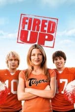 Nonton film Fired Up! (2009) terbaru di Dutamovie21