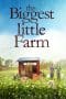 Nonton film The Biggest Little Farm (2019) terbaru di Dutamovie21