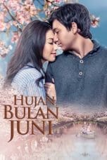 Nonton film Hujan Bulan Juni (2017) terbaru di Dutamovie21