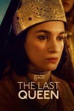 Nonton film The Last Queen (2023) terbaru di Dutamovie21