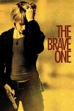 Nonton film The Brave One (2007) terbaru di Dutamovie21