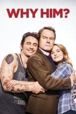 Nonton film Why Him? (2016) terbaru di Dutamovie21