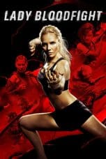 Nonton film Lady Bloodfight (2016) terbaru di Dutamovie21