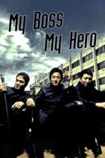 Nonton film My Boss, My Hero (2001) terbaru di Dutamovie21