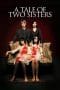 Nonton film A Tale of Two Sisters (2003) terbaru di Dutamovie21