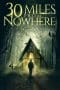 Nonton film 30 Miles from Nowhere (2018) terbaru di Dutamovie21