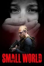 Nonton film Small World (2021) terbaru di Dutamovie21