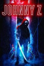 Nonton film Johnny Z (2023) terbaru di Dutamovie21