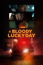 Nonton film A Bloody Lucky Day (2023) terbaru di Dutamovie21