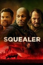 Nonton film Squealer (2023) terbaru di Dutamovie21