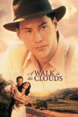 Nonton film A Walk in the Clouds (1995) terbaru di Dutamovie21