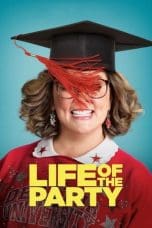 Nonton film Life of the Party (2018) terbaru di Dutamovie21