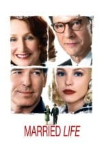 Nonton film Married Life (2007) terbaru di Dutamovie21