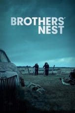 Nonton film Brothers’ Nest (2018) terbaru di Dutamovie21