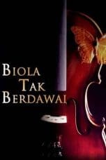 Nonton film Biola Tak Berdawai (2003) terbaru di Dutamovie21