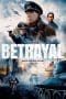 Nonton film Betrayal (2023) terbaru di Dutamovie21