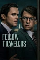 Nonton film Fellow Travelers (2023) terbaru di Dutamovie21