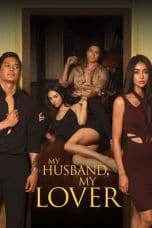 Nonton film My Husband, My Lover (2021) terbaru di Dutamovie21