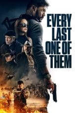 Nonton film Every Last One of Them (2021) terbaru di Dutamovie21