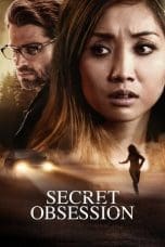 Nonton film Secret Obsession (2019) terbaru di Dutamovie21