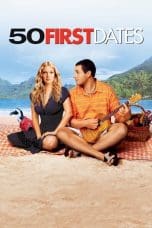 Nonton film 50 First Dates (2004) terbaru di Dutamovie21