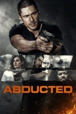 Nonton film Abducted (2018) terbaru di Dutamovie21