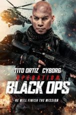 Nonton film Operation Black Ops (2023) terbaru di Dutamovie21