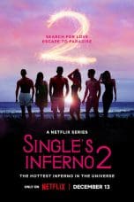 Nonton film Single’s Inferno Season 2 (2022) terbaru di Dutamovie21