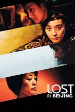 Nonton film Lost in Beijing (2007) terbaru di Dutamovie21