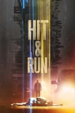 Nonton film Hit and Run (2021) terbaru di Dutamovie21