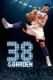 Nonton film 38 at the Garden (2022) terbaru di Dutamovie21