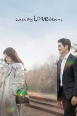 Nonton film When My Love Blooms (2020) terbaru di Dutamovie21