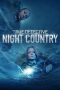 Nonton film True Detective Season 4: Night Country (2024) terbaru di Dutamovie21