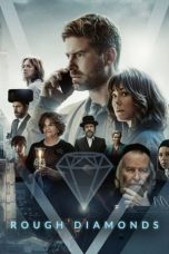 Nonton film Rough Diamonds (2023) terbaru di Dutamovie21