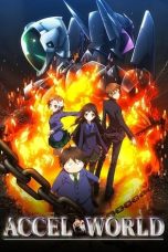 Nonton film Accel World (2012) terbaru di Dutamovie21