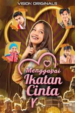 Nonton film Menggapai Ikatan Cinta (2022) terbaru di Dutamovie21