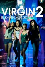 Nonton film Virgin 2: Bukan Film Porno (2009) terbaru di Dutamovie21