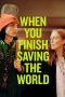 Nonton film When You Finish Saving the World (2023) terbaru di Dutamovie21