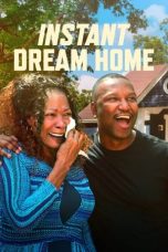 Nonton film Instant Dream Home (2022) terbaru di Dutamovie21