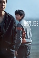 Nonton film Hopeless (2023) terbaru di Dutamovie21