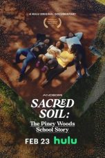 Nonton film Sacred Soil: The Piney Woods School Story (2024) terbaru di Dutamovie21