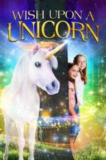 Nonton film Wish Upon a Unicorn (2020) terbaru di Dutamovie21